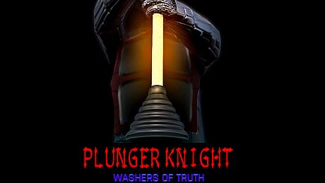 Plunger Knight - Washers of Truth Game