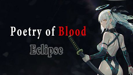 Poetry of Blood: Eclipse Game