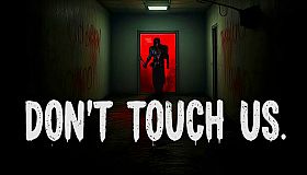 Don't Touch Us