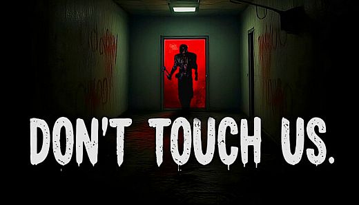Don't Touch Us