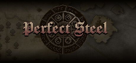 Perfect Steel
