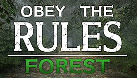 Obey the Rules: Forest