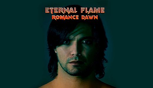 Eternal Flame:Romance Dawn