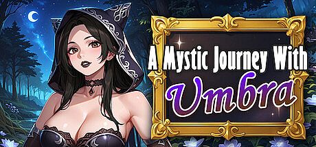 A Mystic Journey With : Umbra