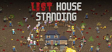Last House Standing