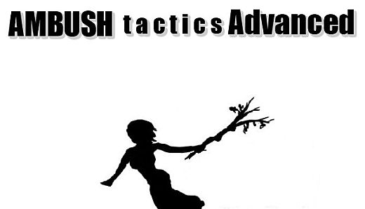 AMBUSH tactics Advanced