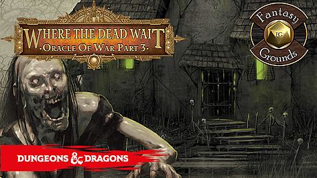 Fantasy Grounds - D&D Adventurers League EB-03 Where the Dead Wait DLC