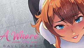 A Whore New Ball Game