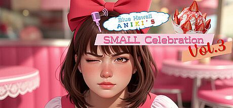 Blue Hawaii Aniki's Small Celebration vol.3