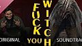 Fuck You Witch Soundtrack