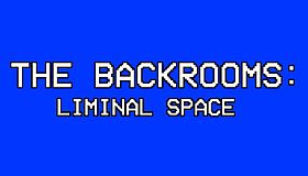 The Backrooms: Liminal Space