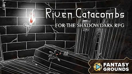 Fantasy Grounds - Riven Catacombs for Shadowdark RPG DLC