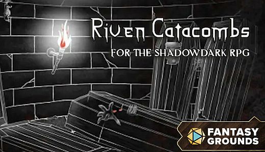 Fantasy Grounds - Riven Catacombs for Shadowdark RPG