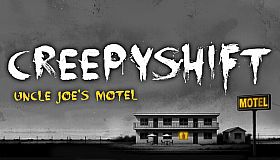 Creepy Shift: Uncle Joe’s Motel