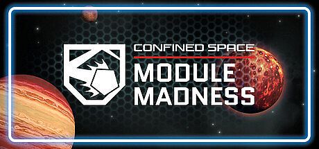 Confined Space - Module Madness