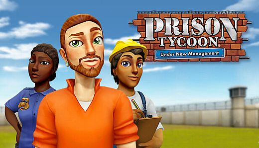Prison Tycoon: Under New Management