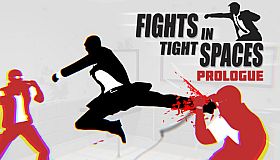 Fights in Tight Spaces (Prologue)