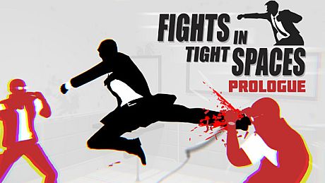 Fights in Tight Spaces (Prologue) Game