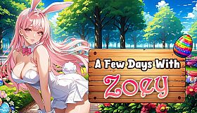 A Few Days With : Zoey