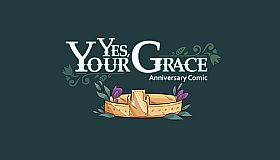 Yes, Your Grace - Anniversary Comic