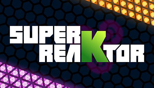 Super reaKtor