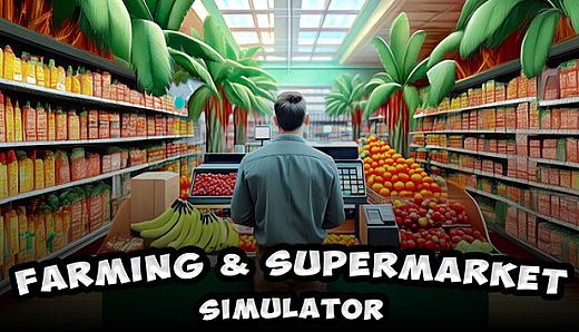 Farming & Supermarket Simulator