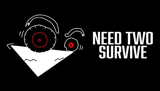 need TWO survive