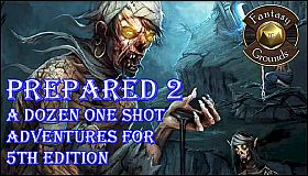 Fantasy Grounds - Prepared 2: A Dozen One Shot Adventures for 5th Edition (5E)