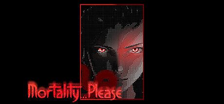 Mortality... Please