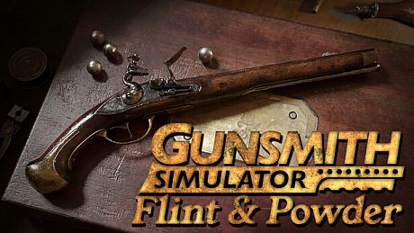 Gunsmith Simulator - Flint & Powder DLC