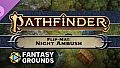 Fantasy Grounds - Pathfinder RPG - Flip-Mat: Night Ambush
