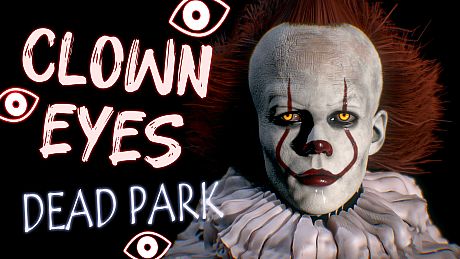 Clown Eyes: Dead Park Game