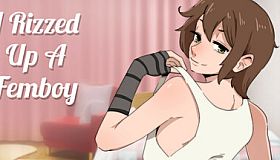 I Rizzed Up a Femboy