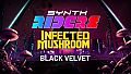 Synth Riders: Infected Mushroom - "Black Velvet" (feat. Ninet Tayeb)