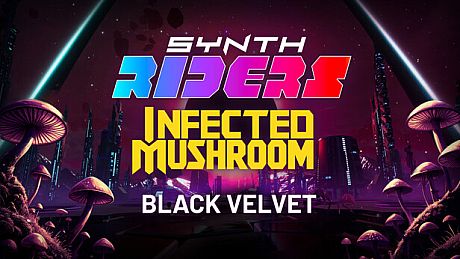 Synth Riders: Infected Mushroom - "Black Velvet" (feat. Ninet Tayeb) DLC