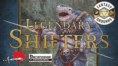 Fantasy Grounds - Legendary Shifters DLC
