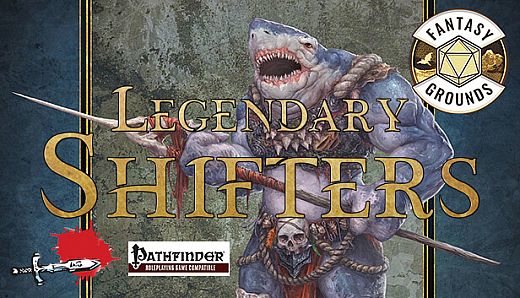 Fantasy Grounds - Legendary Shifters