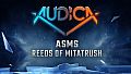 AUDICA - asms - "Reeds of Mitatrush"