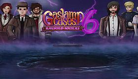 Gaslamp Cases 6: Haunted Waters