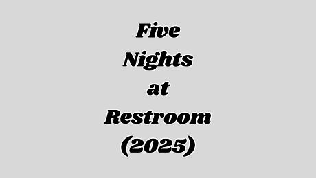 Five Nights at Restroom (2025) DLC