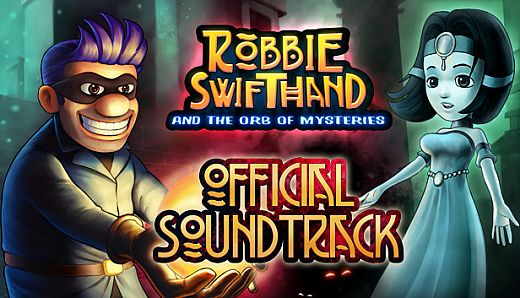 Robbie Swifthand and the Orb of Mysteries - OST