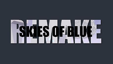 Skies Of Blue: Remake Game