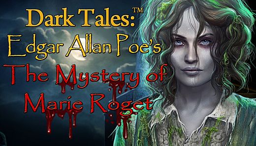 Dark Tales: Edgar Allan Poe's The Mystery of Marie Roget Collector's Edition