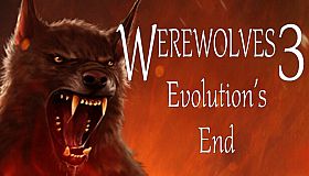 Werewolves 3: Evolution's End