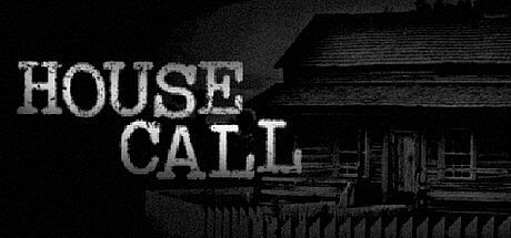 HOUSE CALL Game