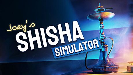 Joey's Shisha Simulator Game