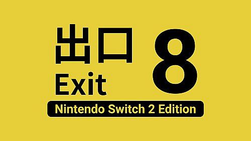 The Exit 8 Nintendo Switch 2 Edition