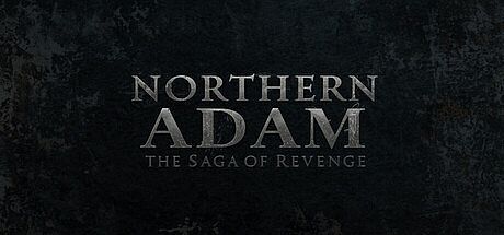 Northern Adam: The Saga of Revenge Game