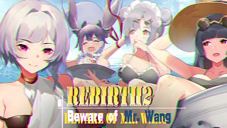 Rebirth:Beware of Mr.Wang Game