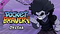 Pocket Bravery - Dvesha